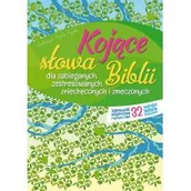 Książki religijne obcojęzyczne - Kojące słowa Biblii dla zabieganych, zestresowanych, zmęczonych, zniechęconych - Agata Ryska - miniaturka - grafika 1