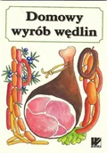 Książki kucharskie - Domowy wyrób wędlin - miniaturka - grafika 1