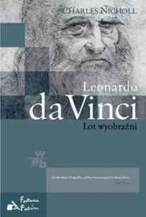 Leonardo da Vinci. Lot wyobraźni - Biografie i autobiografie - miniaturka - grafika 1
