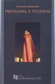 Książki o kulturze i sztuce - Przygoda z teatrem - miniaturka - grafika 1