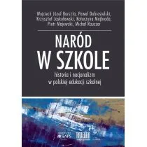 WN KATEDRA Naród w szkole Historia i nacjonalizm w polskiej edukacji szkolnej praca zbiorowa - Kulturoznawstwo i antropologia - miniaturka - grafika 1