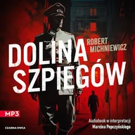 Audiobooki - kryminał, sensacja, thriller - Dolina szpiegów Robert Michniewicz - miniaturka - grafika 1