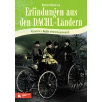 Erfindungen Aus Den Dachl-landern - Wynalazki Z Krajów Niemieckojęzycznych - Halina Wachowska - Książki do nauki języka niemieckiego Erfindungen Aus Den Dachl-landern - Wynalazki Z Krajów Niemieckojęzycznych - Halina Wachowska - Książki do nauki języka niemieckiego - miniaturka - grafika 1