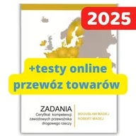 Podręczniki dla szkół zawodowych - Zestaw: Zadania na Certyfikat kompetencji zawodowych przewoźnika drogowego /Przewóz towarów/ + Test online 2025 - miniaturka - grafika 1