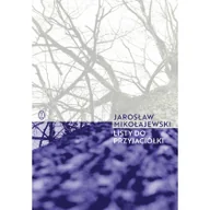Poezja - LISTY DO PRZYJACIÓŁKI Jarosław Mikołajewski - miniaturka - grafika 1