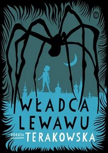 Wydawnictwo Literackie Władca Lewawu - Dorota Terakowska - Baśnie, bajki, legendy - miniaturka - grafika 1