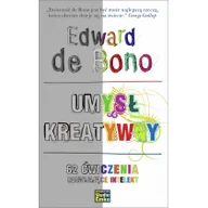 Poradniki psychologiczne - Studio Emka Umysł kreatywny. 62 ćwiczenia rozwijające intelekt - Edward De Bono - miniaturka - grafika 1