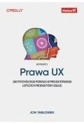 Książki medyczne - Prawa UX. Jak psychologia pomaga w projektowaniu lepszych produktów i usług - miniaturka - grafika 1