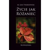 Religia i religioznawstwo - Życie jak różaniec. Rozważania - miniaturka - grafika 1