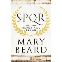 SPQR. Historia starożytnego Rzymu - Historia świata - miniaturka - grafika 1
