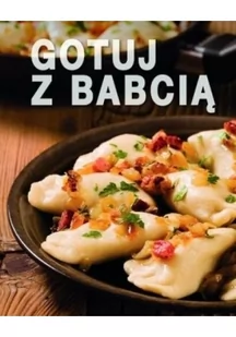 Olesiejuk Gotuj z babcią LIT-10342 - Książki kucharskie - miniaturka - grafika 3