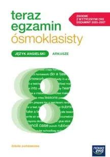 Teraz egzamin ósmoklasisty J. angielski Arkusze - praca zbiorowa - Materiały pomocnicze dla uczniów - miniaturka - grafika 1