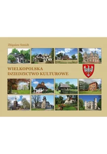 Wielkopolska Dziedzictwo kulturowe - Książki o kulturze i sztuce - miniaturka - grafika 1