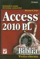 Aplikacje biurowe - Access 2010 PL. Biblia. Wiedza obiecana - miniaturka - grafika 1