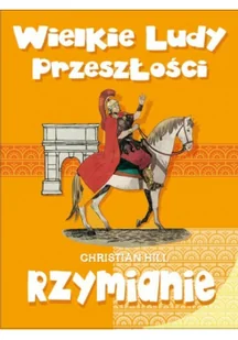 RM Wielkie ludy przeszłości. Rrzymianie Christian Hill - Książki edukacyjne - miniaturka - grafika 2