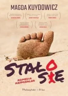 STAŁO SIĘ Magdalena Kuydowicz OD 24,99zł - Kryminały - miniaturka - grafika 2