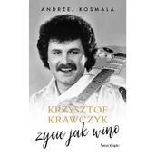 Biografie i autobiografie - Krzysztof Krawczyk. Życie jak wino - miniaturka - grafika 1