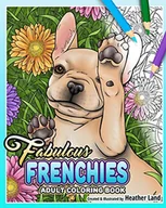 Pozostałe książki - Fabulous Frenchies: French Bulldog Adult Coloring Book - miniaturka - grafika 1
