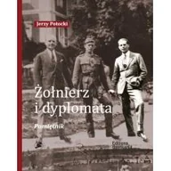 Biografie i autobiografie - Żołnierz i Dyplomata Pamiętnik Nowa - miniaturka - grafika 1