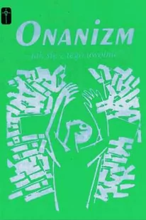 Onanizm - jak się z tego uwolnić - Religia i religioznawstwo - miniaturka - grafika 1