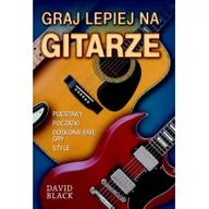 Książki o muzyce - Graj lepiej na gitarze - miniaturka - grafika 1