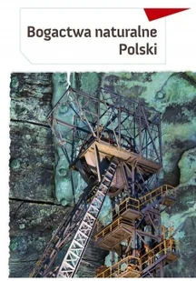 Multico Małgorzata Mroczkowska Bogactwa naturalne Polski - Albumy krajoznawcze - miniaturka - grafika 2