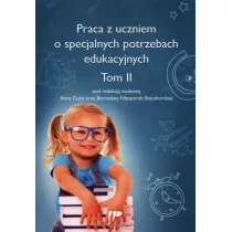 Praca z uczniem o specjalnych potrzebach edukacyjnych Tom 2 - Wydawnictwo Pedagogiczne ZNP