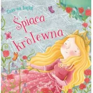 Powieści i opowiadania - OLESIEJUK Czas na bajkę śpiąca Królewna praca zbiorowa - miniaturka - grafika 1