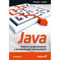 Książki o programowaniu - Java Zadania z programowania z przykładowymi rozwiązaniami - miniaturka - grafika 1