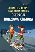 Literatura przygodowa - MEDIA RODZINA Operacja Burzowa Chmura - Jrn Lier Horst, Katarzyna Tunkiel, Hans Jrgen San - miniaturka - grafika 1