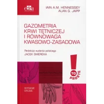 Gazometria krwi tętniczej i równowaga kwasowo-zasadowa - Hennessey Iain A.M., Japp Alan G. - Zdrowie - poradniki - miniaturka - grafika 1