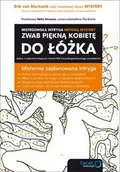 E-booki - nauka - Zwab piękną kobietę do łóżka. Mistrzowska intryga metodą Mystery - miniaturka - grafika 1