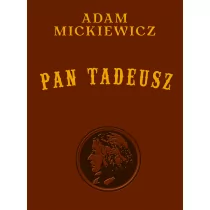 Mickiewicz Adam Pan Tadeusz wydanie kolekcjonerskie - Poezja - miniaturka - grafika 1