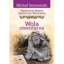 Tajemnicze miasto. Spacery po Warszawie - Przewodniki - miniaturka - grafika 1