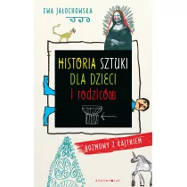Ewa Jałochowska Historia sztuki dla dzieci i rodziców Rozmowy z Kajtkiem - Baśnie, bajki, legendy Ewa Jałochowska Historia sztuki dla dzieci i rodziców Rozmowy z Kajtkiem - Baśnie, bajki, legendy - miniaturka - grafika 1