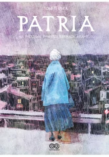 Patria Aramburu Fernardo Fejzula Toni - Książki o kulturze i sztuce - miniaturka - grafika 2