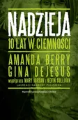 Felietony i reportaże - Agora Nadzieja. 10 lat w ciemności - AMANDA BERRY, Gina DeJesus - miniaturka - grafika 1