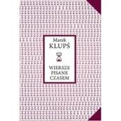 Poezja - Wydawnictwo Miejskie Posnania Wiersze pisane czasem - Marek Klupś - miniaturka - grafika 1
