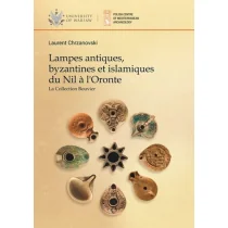 Lampes antiques byzantines et islamiques du Nil a lOronte La Collection Bouvier Laurent Chrzanovski - Historia świata - miniaturka - grafika 1