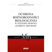 Prawo - Ochrona Różnorodności Biologicznej W Systemie Prawnej Ochrony Przyrody Aneta Kaźmierska-Patrzyczna - miniaturka - grafika 1