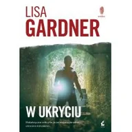 Kryminały - Lisa Gardner W ukryciu - miniaturka - grafika 1
