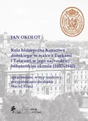 Historia Polski - DiG Rola historyczna Kozactwa dońskiego w walce z Turkami i Tatarami w jego najbardziej bohaterskim okresie (1637-1642) - miniaturka - grafika 1