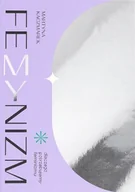 Literatura obyczajowa - Femynizm dlaczego potrzebujemy - miniaturka - grafika 1