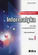 Powieści i opowiadania - Koba Grażyna Teraz bajty. Informatyka dla szkół ponadpodstawowych. Klasa 1. Zakres podstawowy. - miniaturka - grafika 1