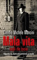 Felietony i reportaże - Mala vita czyli złe życie - miniaturka - grafika 1