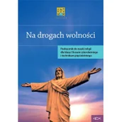 Podręczniki dla liceum - Katechetyczne Warszawa Katechizm LO 1 Na drogach wolności praca zbiorowa - miniaturka - grafika 1