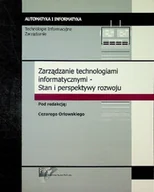 Bezpieczeństwo - Zarządzanie technologiami informatycznymi Stan i perspektywy rozwoju - miniaturka - grafika 1