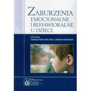 Zdrowie - poradniki - Zaburzenia emocjonalne i behawioralne u dzieci - Wydawnictwo Lekarskie PZWL - miniaturka - grafika 1