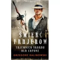 Muza Tajemnica skarbu Ala Capone. Śmierć frajerom. - Grzegorz Kalinowski - Powieści - miniaturka - grafika 1