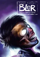 E-booki - komiksy - Lepsza wersja życia. Bler. Część 1 - miniaturka - grafika 1